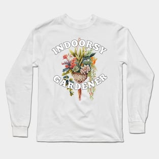 Plant Lover Indoorsy Gardener Nature Trees Flowers Long Sleeve T-Shirt